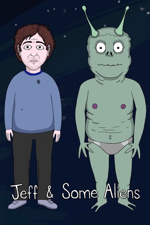 Jeff and Some Aliens (2017) TV show poster