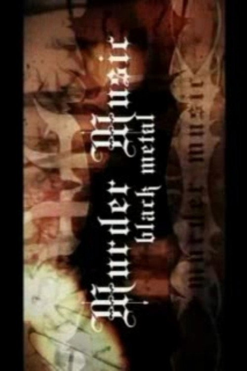 Murder Music: Black Metal (2007) movie poster