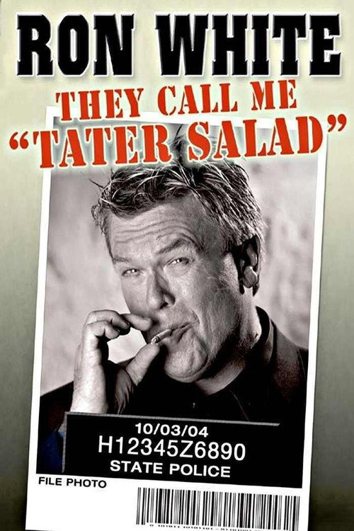 Ron White: They Call Me Tater Salad (2004) movie poster
