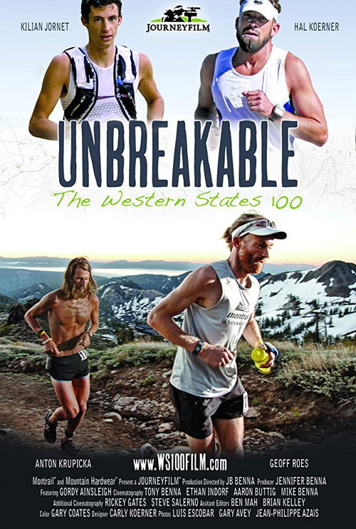 Unbreakable: The Western States 100 (2012) movie poster