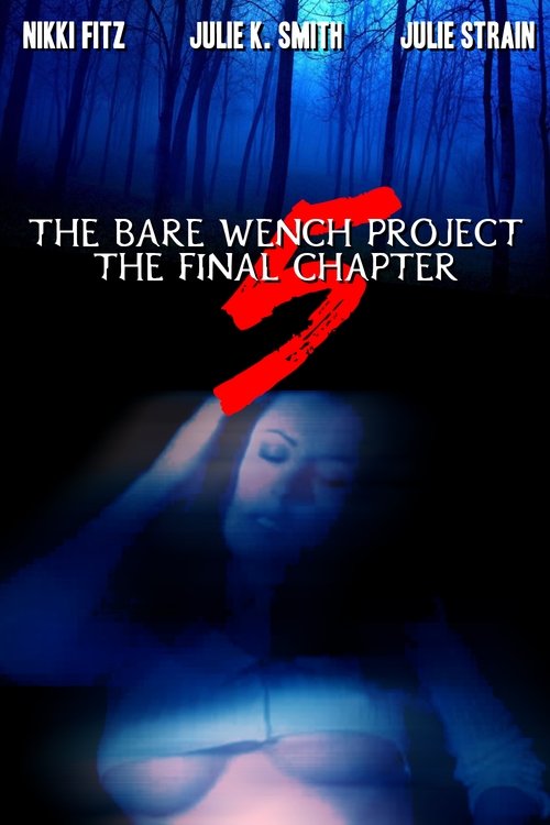 The Bare Wench Project 5: The Final Chapter (2005) movie poster