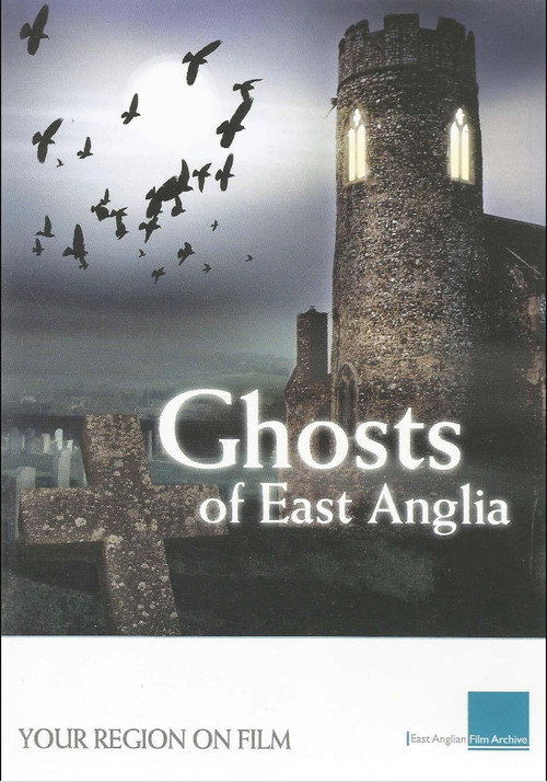 Ghosts of East Anglia (2008) movie poster