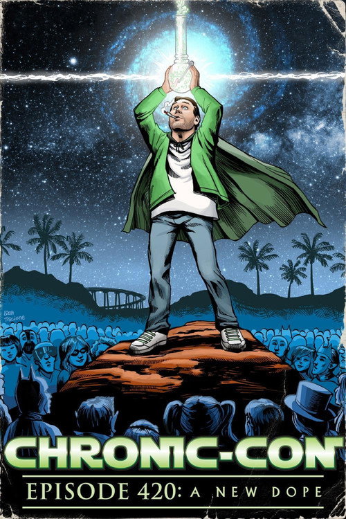 Chronic-Con, Episode 420: A New Dope (2015) movie poster