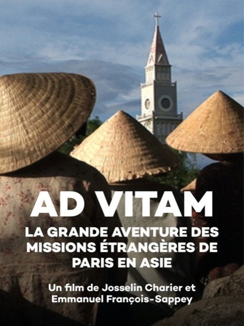 Ad vitam, la grande aventure des missions étrangères de Paris en Asie (2006) movie poster