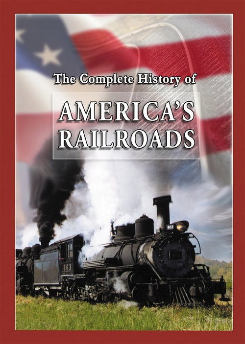 The Complete History of America's Railroads (2010) movie poster