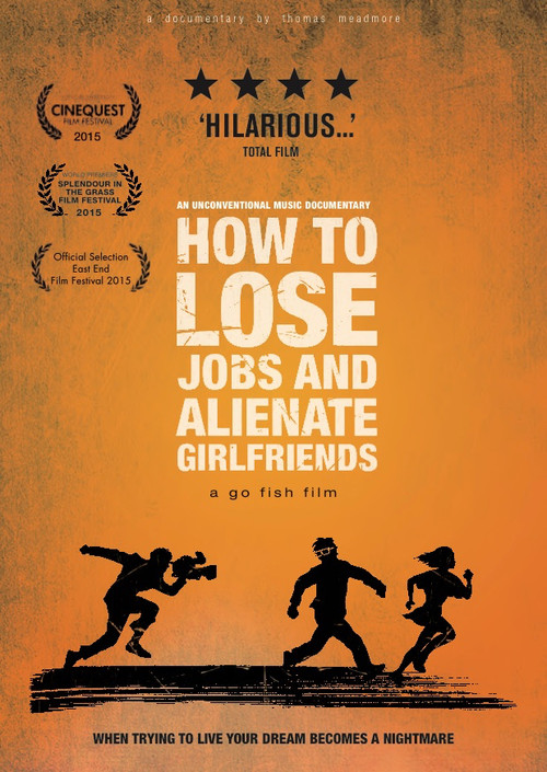 How to Lose Jobs & Alienate Girlfriends (2015) movie poster
