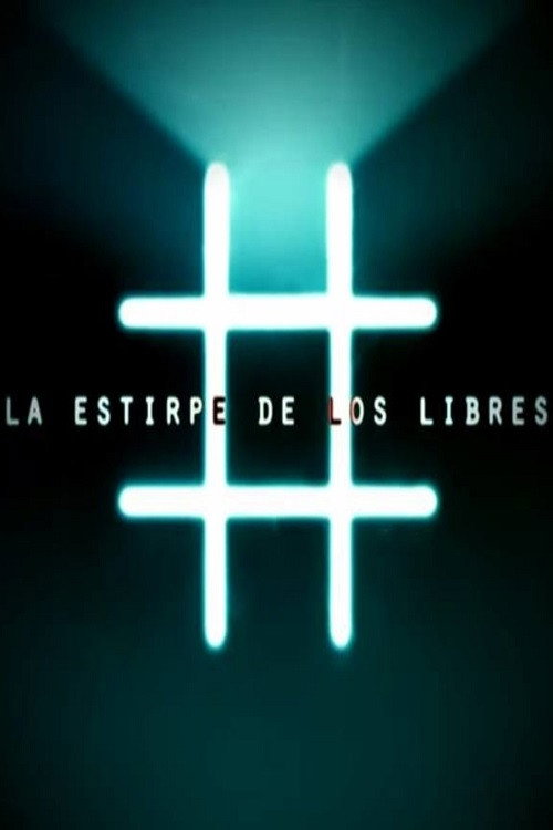 La Estirpe de los Libres (2020) TV show poster