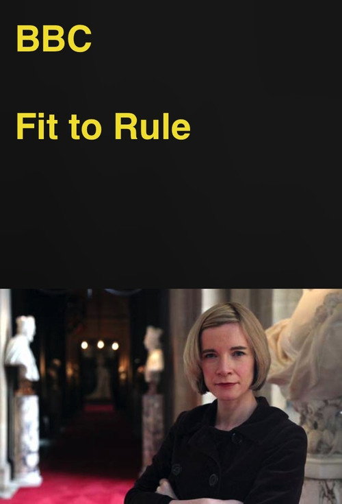 Fit to Rule: How Royal Illness Changed History (2013) TV show poster