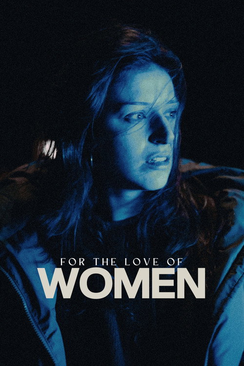 For the Love of Women (2025) movie poster