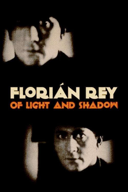Florián Rey: Of Light and Shadow (2022) movie poster