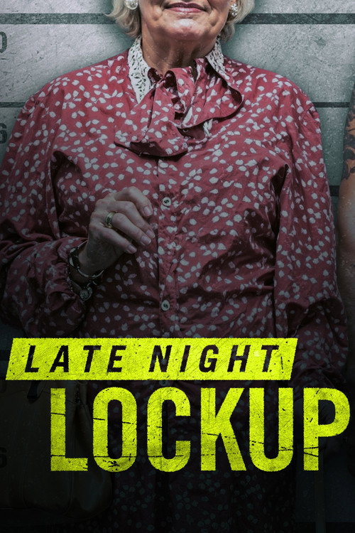 Late Night Lockup (2023) TV show poster