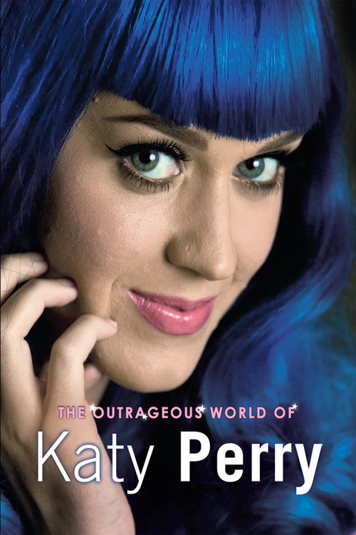 Katy Perry: The Outrageous World of Katy Perry (2013) movie poster