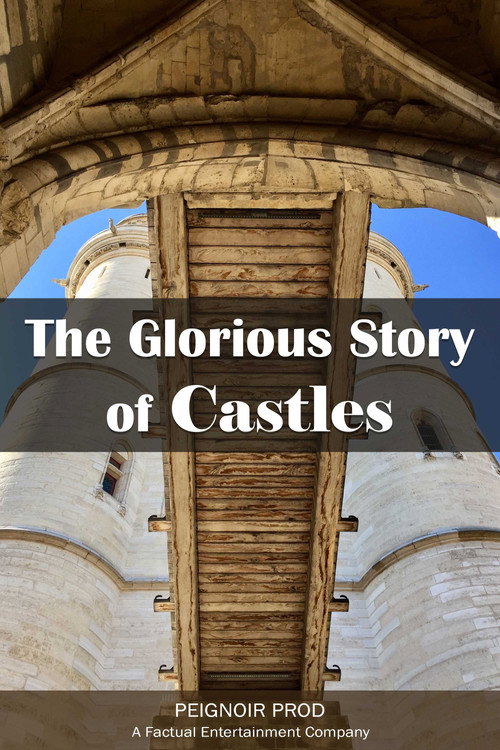The Glorious Story of Castles (2018) movie poster