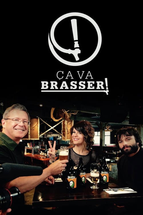 Ça va brasser! (2012) TV show poster