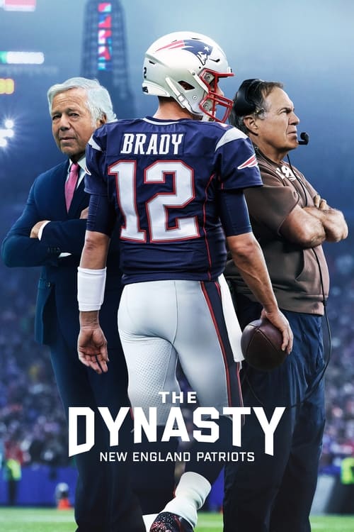 The Dynasty: New England Patriots (2024) TV show poster
