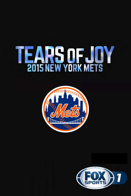 Tears of Joy: 2015 New York Mets (2015) movie poster
