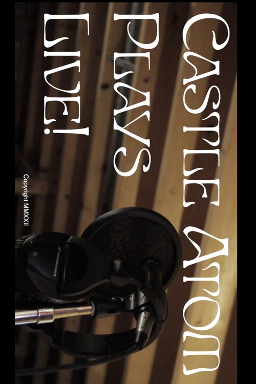 Castle Atom Plays Live! (2022) movie poster