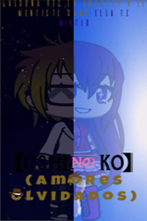 Oshi No Ko (Amores Olvidados) movie poster