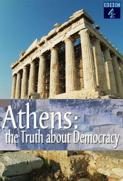 Athens: The Truth About Democracy (2007) TV show poster