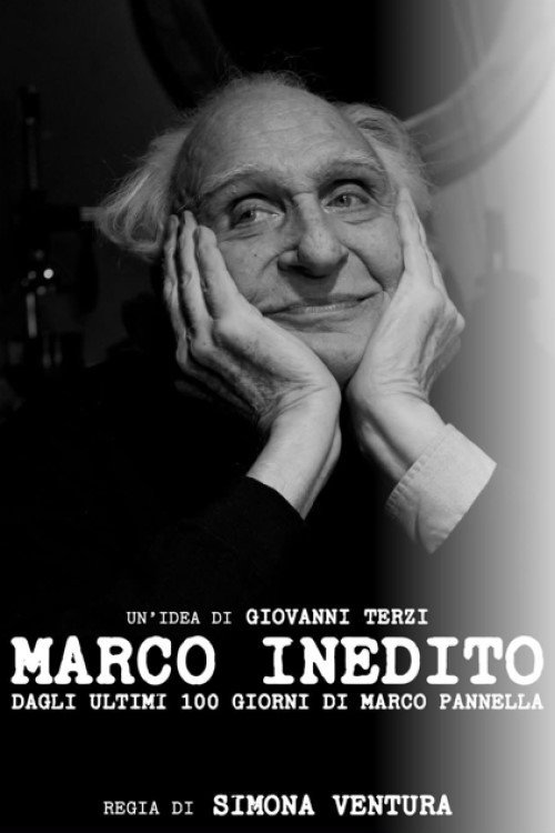Marco Unedited: From Pannella's Last 100 Days (2022) movie poster