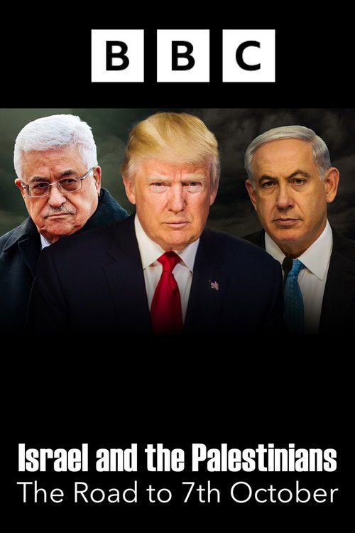 Israel and the Palestinians: The Road to 7th October (2025) TV show poster