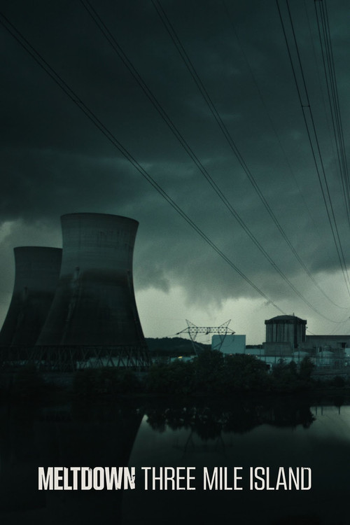 Meltdown: Three Mile Island (2022) TV show poster