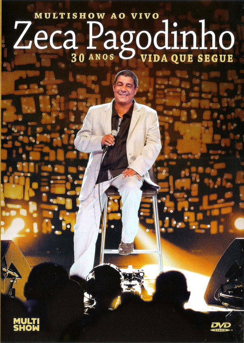 Zeca Pagodinho Multishow ao Vivo - 30 Anos - Vida Que Segue (2013) movie poster