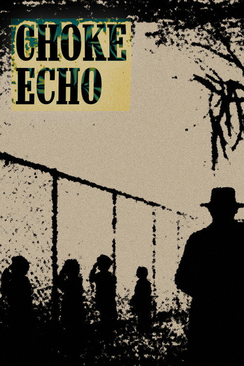 CHOKE ECHO (2025) movie poster