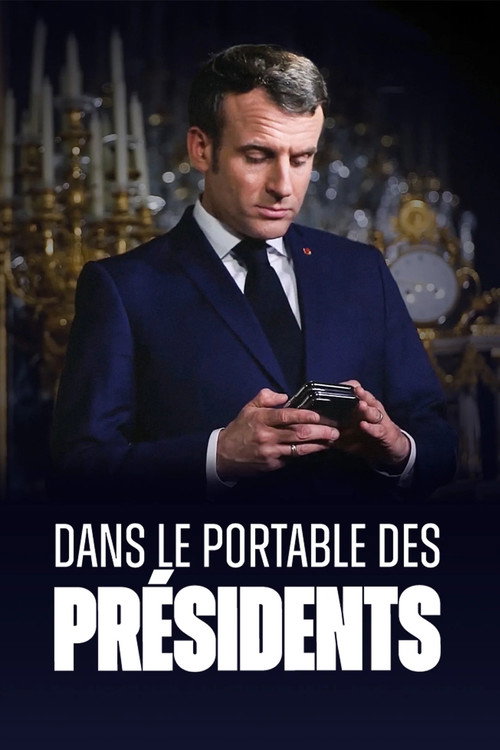 Dans le portable des présidents (2025) movie poster