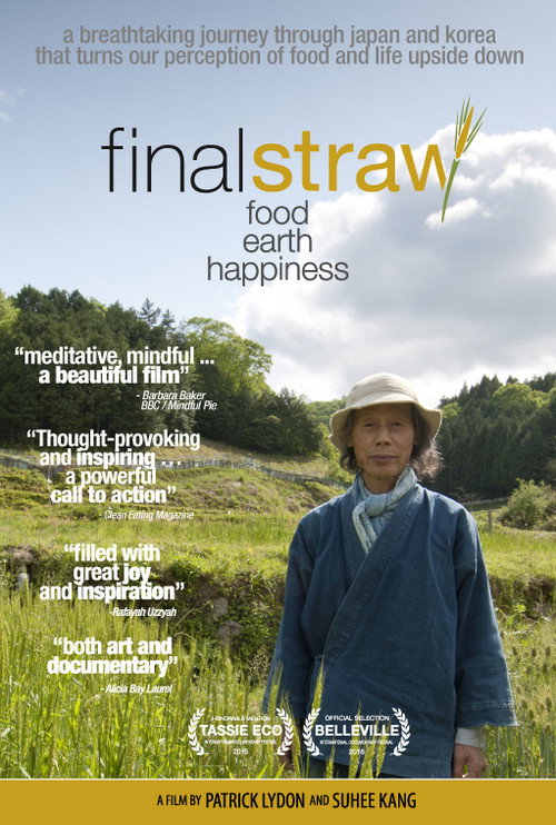 Final Straw: Food, Earth, Happiness (2015) movie poster