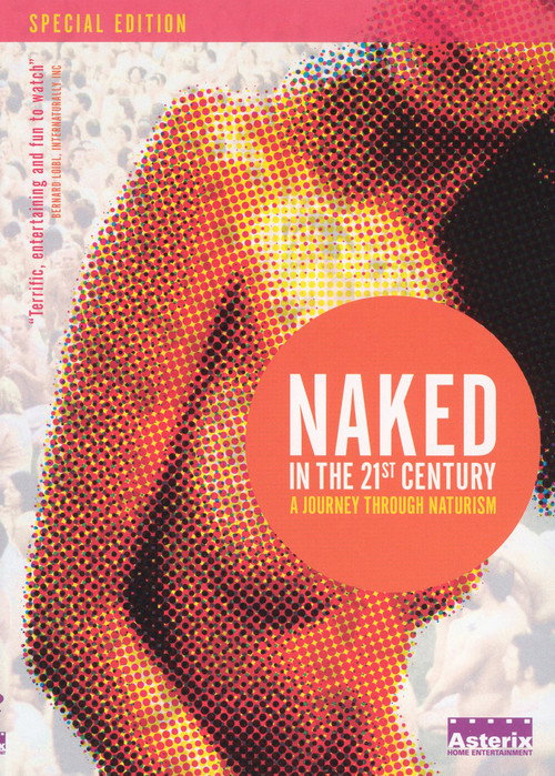 Naked in the 21st Century: A Journey Through Naturism (2004) movie poster