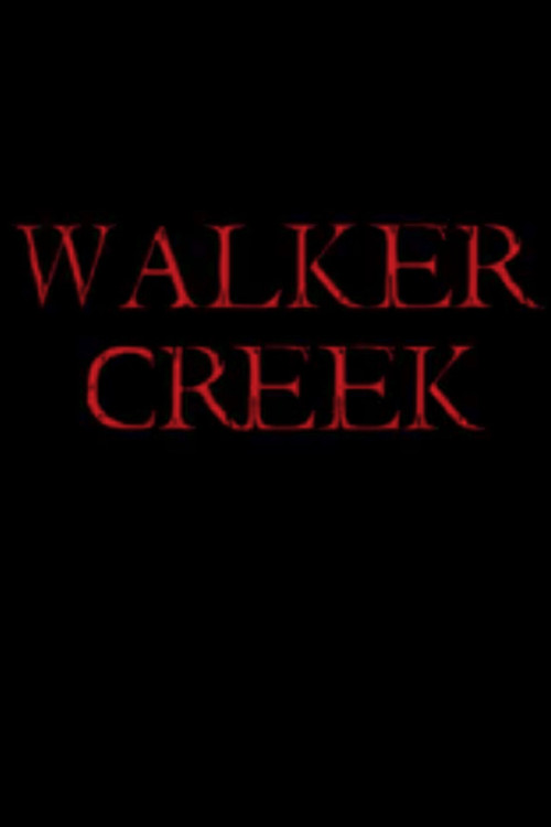 Walker Creek movie poster
