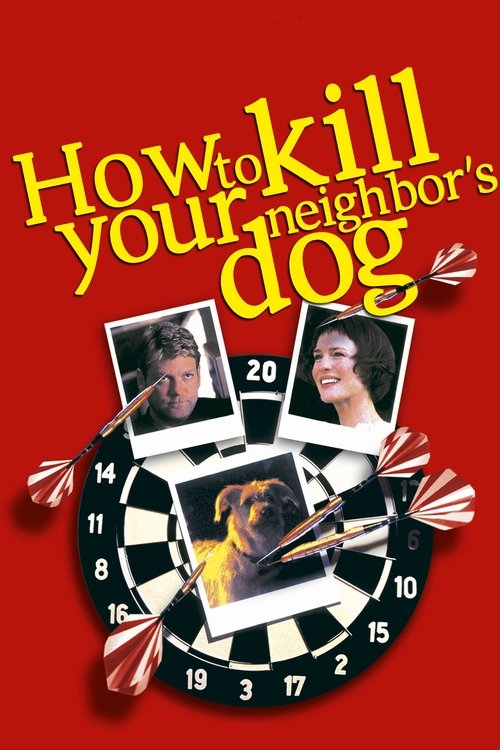 How to Kill Your Neighbor's Dog (2002) movie poster