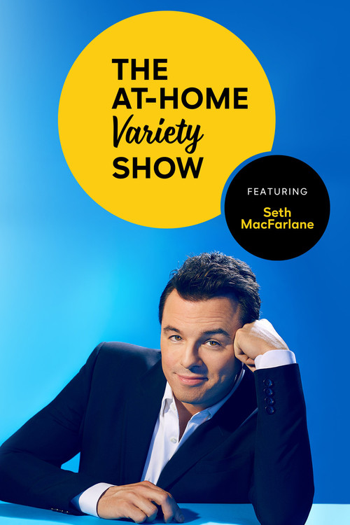 Peacock Presents: The At-Home Variety Show Featuring Seth MacFarlane (2020) TV show poster