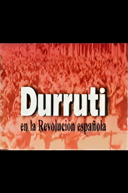 Durruti in the Spanish Revolution (1998) movie poster