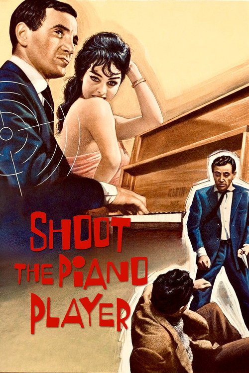 Shoot the Piano Player (1960) movie poster
