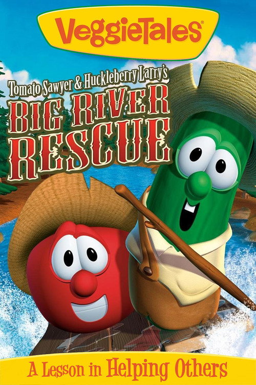 VeggieTales: Tomato Sawyer & Huckleberry Larry's Big River Rescue (2008) movie poster