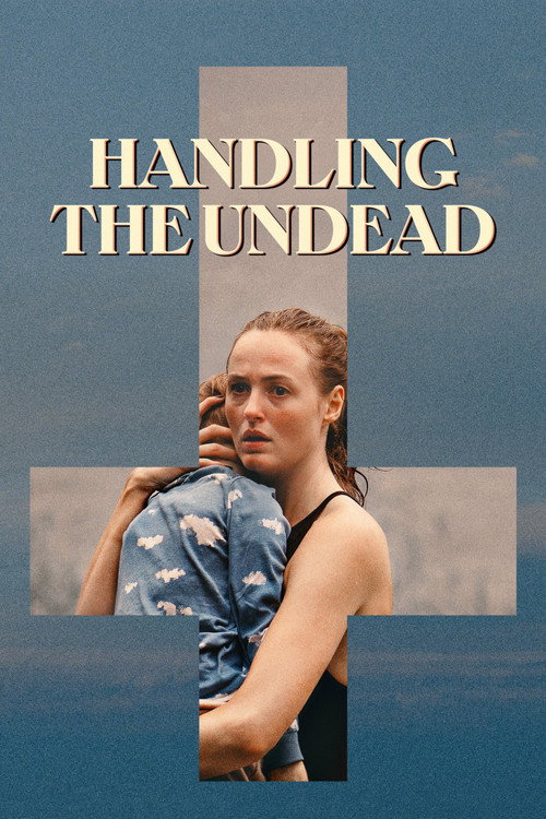 Handling the Undead (2024) movie poster