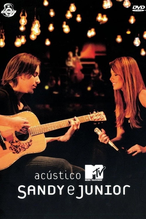 Acústico MTV: Sandy & Junior (2007) movie poster