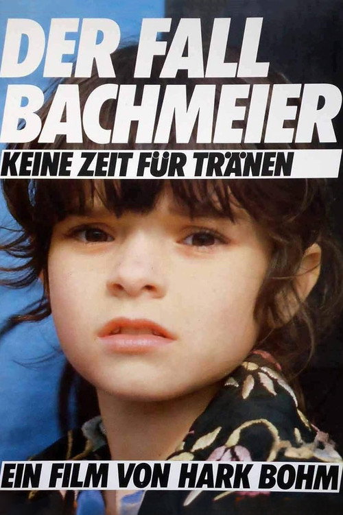 Der Fall Bachmeier - Keine Zeit für Tränen (1984) movie poster