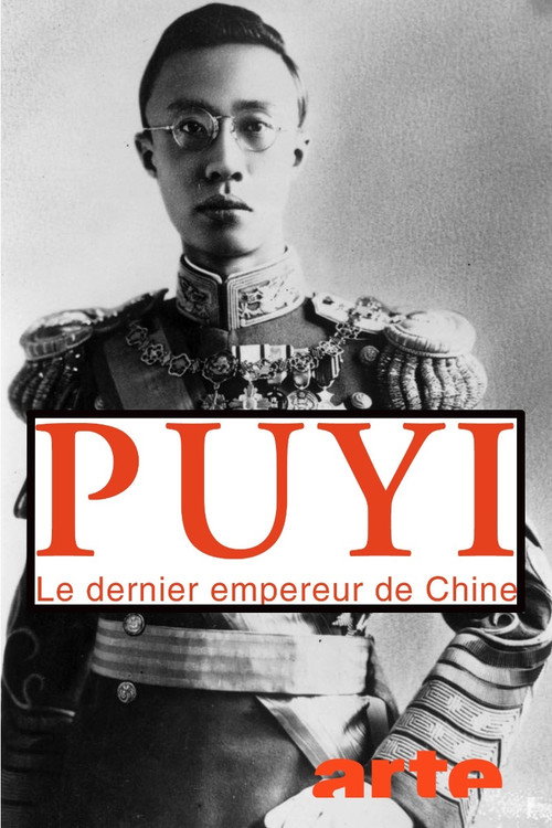 Puyi, the Last Emperor of China (2009) TV show poster