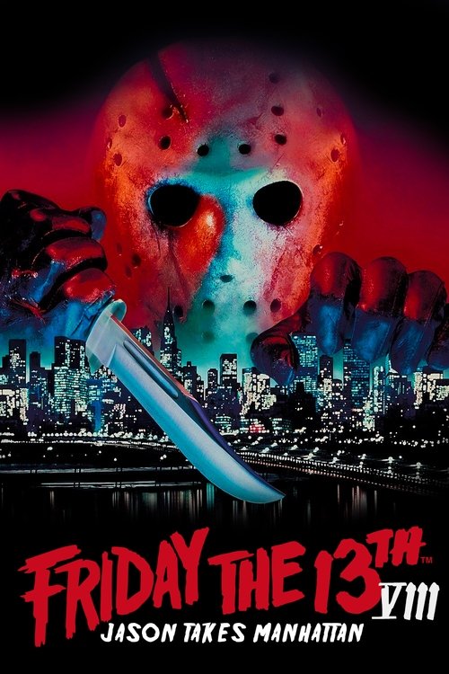 Friday the 13th Part VIII: Jason Takes Manhattan (1989) movie poster