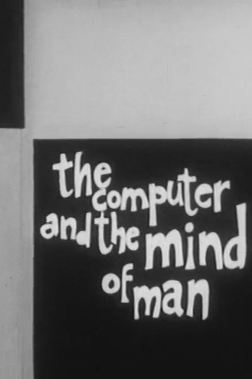 The Computer and the Mind of Man (1962) TV show poster