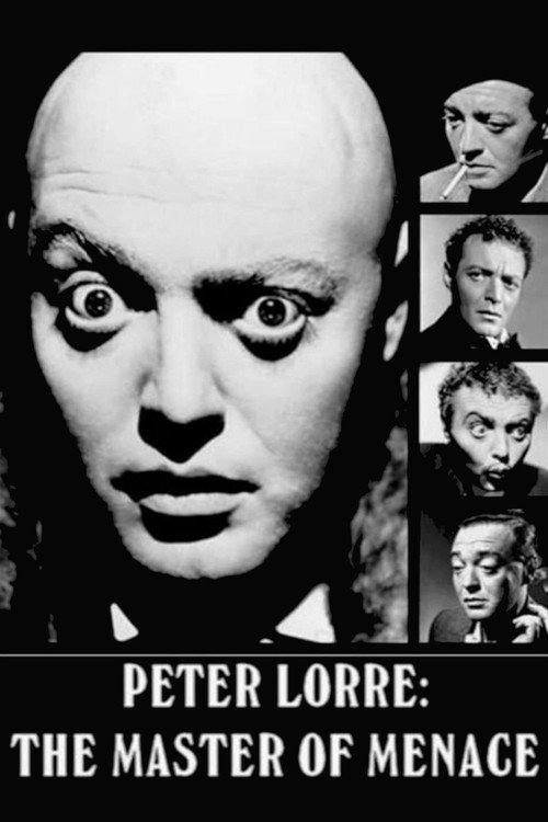Peter Lorre: The Master of Menace (1996) movie poster