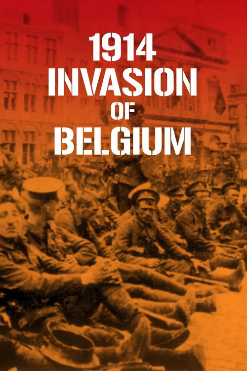 1914 invasion of Belgium (2014) movie poster