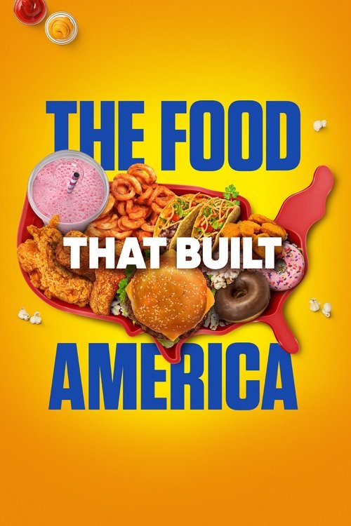 The Food That Built America (2019) TV show poster