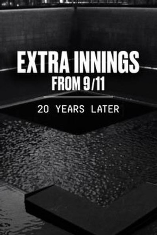 Extra Innings from 9/11: 20 Years Later (2021) movie poster
