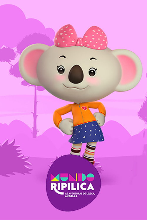 Mundo Ripilica: As Aventuras de Lilica, a Coala (2017) TV show poster