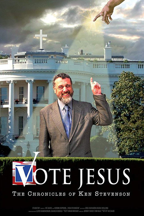 Vote Jesus: The Chronicles of Ken Stevenson (2009) movie poster