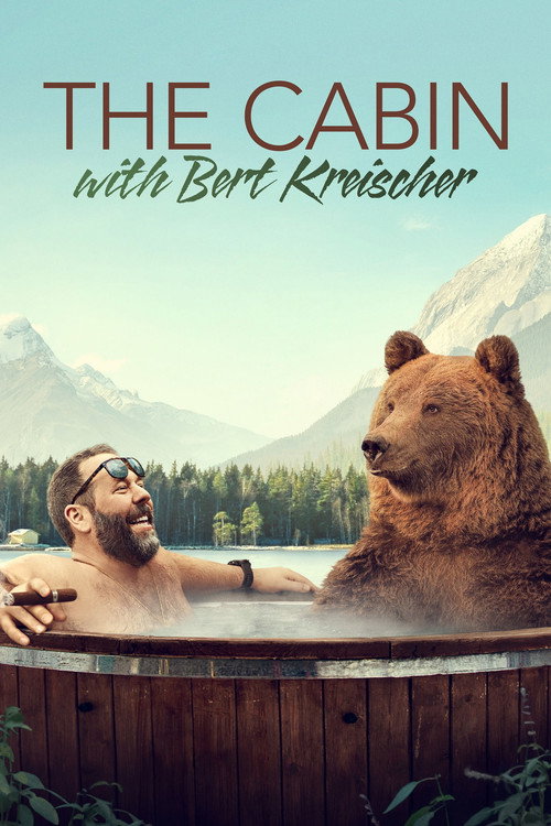 The Cabin with Bert Kreischer (2020) TV show poster